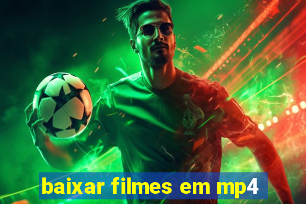 baixar filmes em mp4